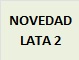 CERVEZA NOVEDAD 2 LATA CALEYA 44CL